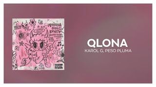 KAROL G, Peso Pluma - QLONA [ Letra/Lyrics ]
