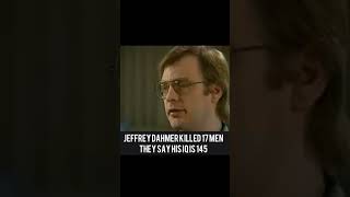 Jeffrey Dahmer has genius IQ👀😬