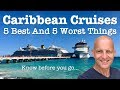 5 best and 5 worst things about caribbean cruises know before you go