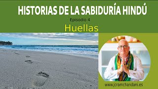 Huellas episodio 4 historias de la sabiduría hindú