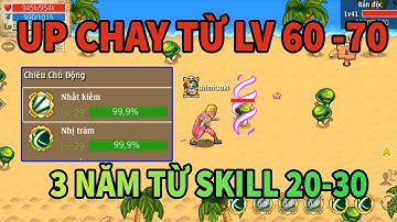 Nạp thời trang x3 để kết thúc up chay skill sau 3 năm skill 20-30 | Hải Tặc Tí Hon