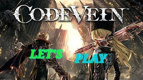 CODE VEIN (Let