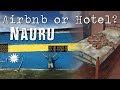 Hotel or Airbnb? | Nauru Accommodation