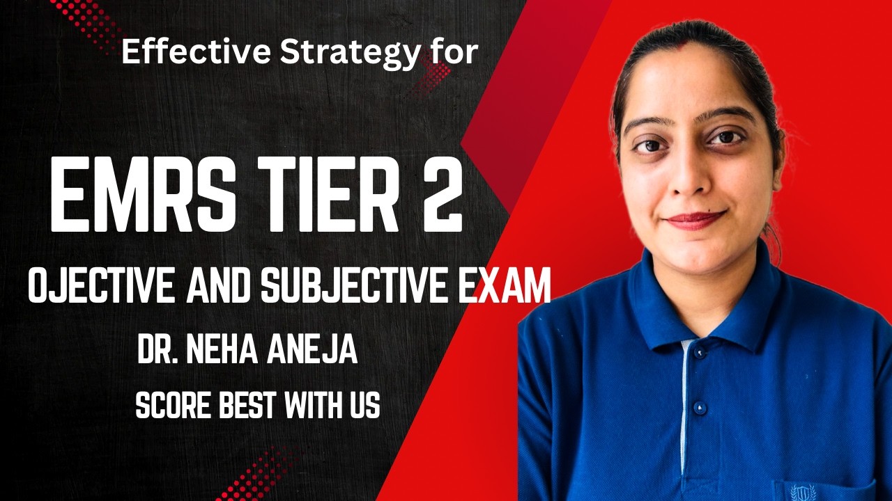 EMRS Tier 2 Strategy 2026 By Dr. Neha Complete Preparation Plan for Subjective & Objective Paper