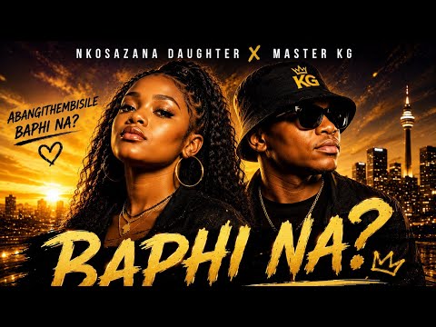 Baphi Nah 2026 Afro amapiano vibes | Nkosazana Daughter x Wanitwa mos