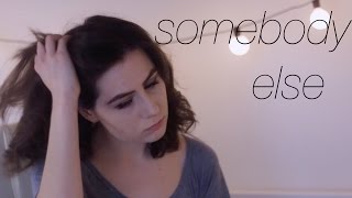 Video thumbnail of "Somebody Else - The 1975 || dodie"