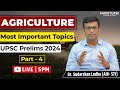 Part 4  complete agriculture for upsc prelims 2024  100 probability topics  current  static