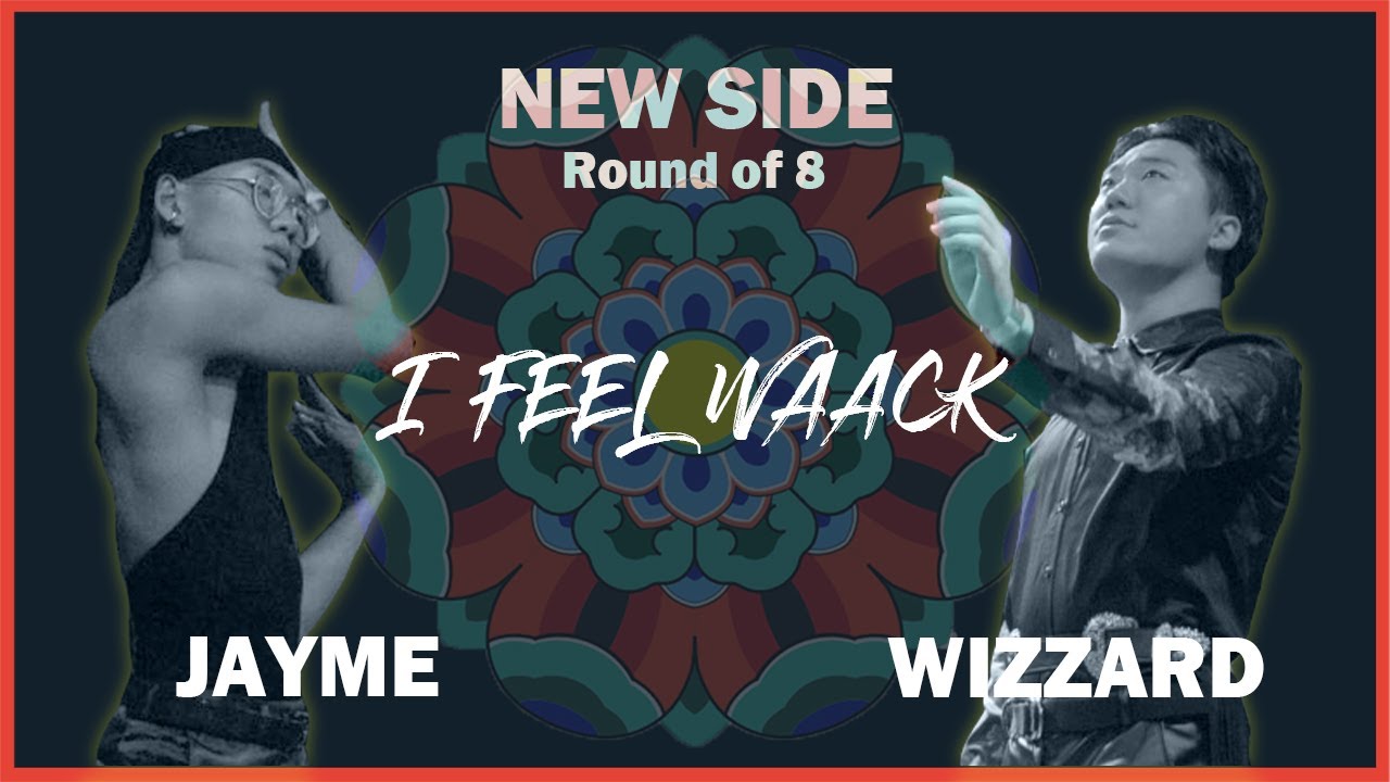 JAYME vs WIZZARD | NEW SIDE - Quarter Final | 2019 l FEEL WAACK VOL.1