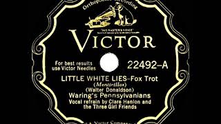 1930 HITS ARCHIVE: Little White Lies - Fred Waring (Clare Hanlon & the Three Girl Friends, vocal)