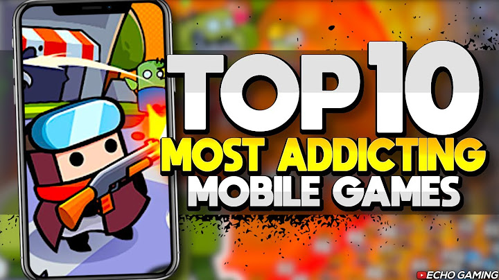 Top 10 Most ADDICTING Mobile Games OF ALL TIME