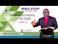 Wednesday bible study  topic  christs statements on the cross part 3  10th april 2024