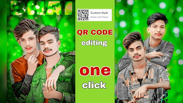 QR CODE PHOTO EDITING 🔥||one click photo editing||Snapseed QR code photo editing secret trick