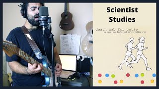 Scientist Studies - Death Cab For Cutie