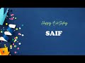 SAIF Birthday Song Happy Birthday SAIF