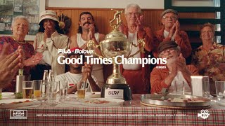BOLOVO & FILA - THE GOOD TIMES CHAMPIONS