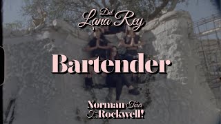 Lana Del Rey — Bartender (The NFR! Tour Studio Version & Visual)