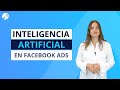 Inteligencia Artificial para Facebook Ads: 7 HERRAMIENTAS 💻