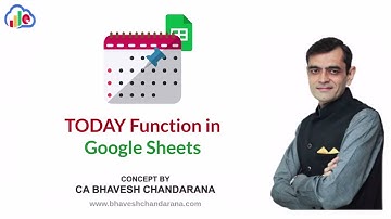 How to Use TODAY Function in Google Sheets - By CA Bhavesh Chandarana