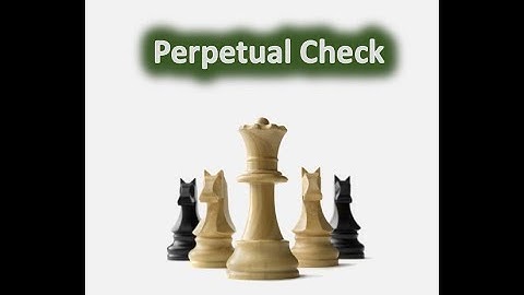 Perpetual check