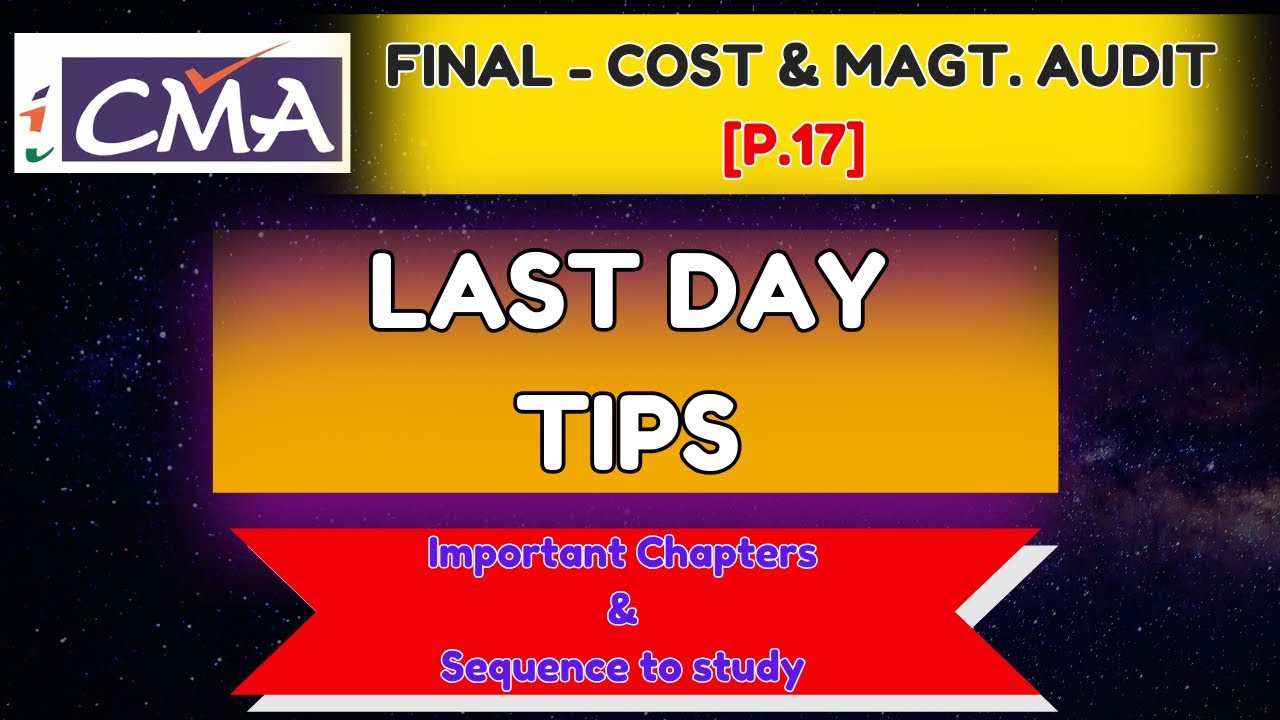 CMA FINAL - COST & MANAGEMENT AUDIT [P. 17] - LAST DAY TIP | IMPORTANT ...