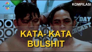 KATA-KATA BULSHIT | FUFU