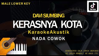 Kerasnya Kota - Davi Siumbing (Karaoke Akustik) Male Key | Nada Cowok