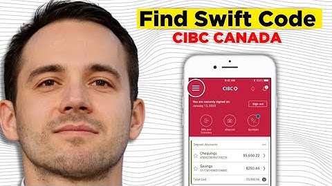 How to Find the Swift Code for CIBC CANADA (2024) - Quick & Easy!