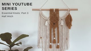 How to do Half Hitch Knot's - Essential Macrame Knots 3/4