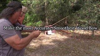 How to make the most Accurate and Smoothest draw Wood Bow