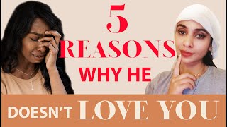 Famous 5 REASONS: WHY HE DOESN'T LOVE YOU... Profile