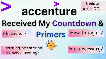 Received Accenture Countdown & Primers Email | After DOJ Process | Primers Electives & Latest Update