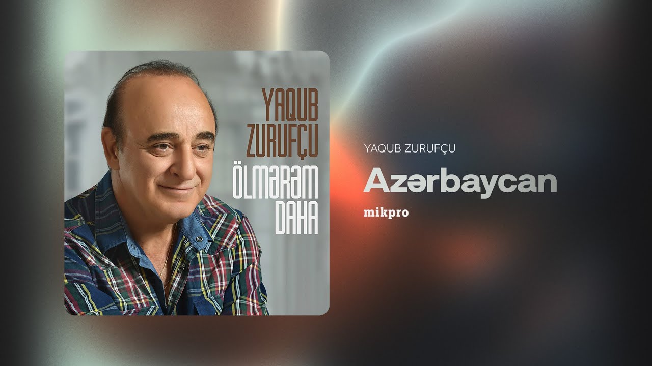 Yaqub Zurufçu — Azərbaycan