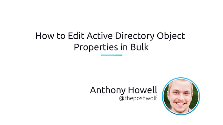 How To Edit Active Directory Object Properties In Bulk