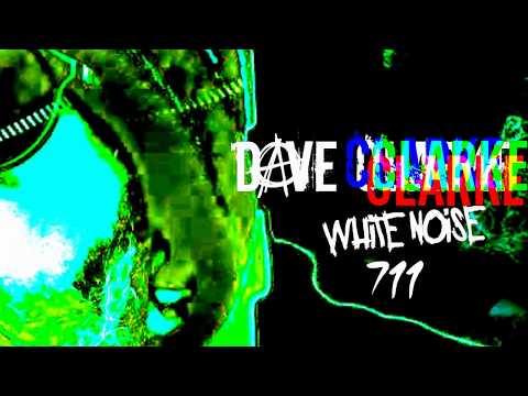 Dave Clarke's Whitenoise 711