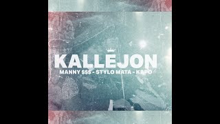 KALLEJON - ManNY $$$  ft Stylo Mata & kapo  - CMG Recordz(Crack Money Gang)