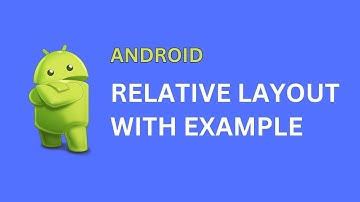Android RelativeLayout  ||  Android RelativeLayout example  ||  RelativeLayout in Android