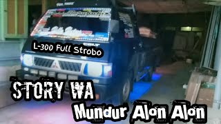 Story WA L-300 Judul Lagu Mundur Alon Alon -CCTV Bungah Oyi
