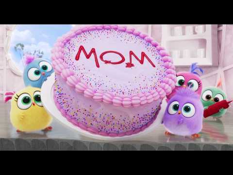 THE ANGRY BIRDS MOVIE 2 - Happy Mother's Day from the Hatchlings!