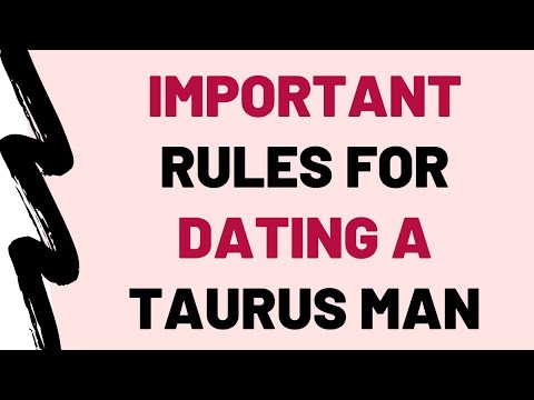 10 Important Rules For Dating A Taurus Man