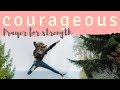 Prayer &amp; Scripture Reading with Music// Strength &amp; Courage