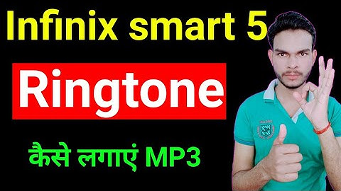 how to set custom ringtone in infinix smart 5 | infinix smart 5 Me ringtone kaise lagaen