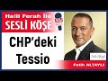 Fatih altayl chpdeki tessio 080524 halil ferah ile sesli ke