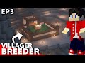 Made Villager Breeder! | Lets Play Ep 3 | Minecraft Hindi