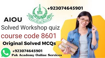 AIOU original Solved workshop quiz Mcqs | course code 8601 | Pak Academy Online Services #aiou #quiz