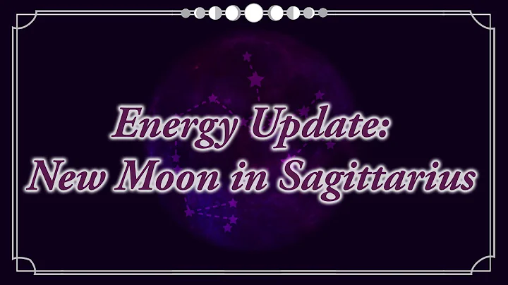 Energy Update: New Moon Sagittarius - Michelle's M...