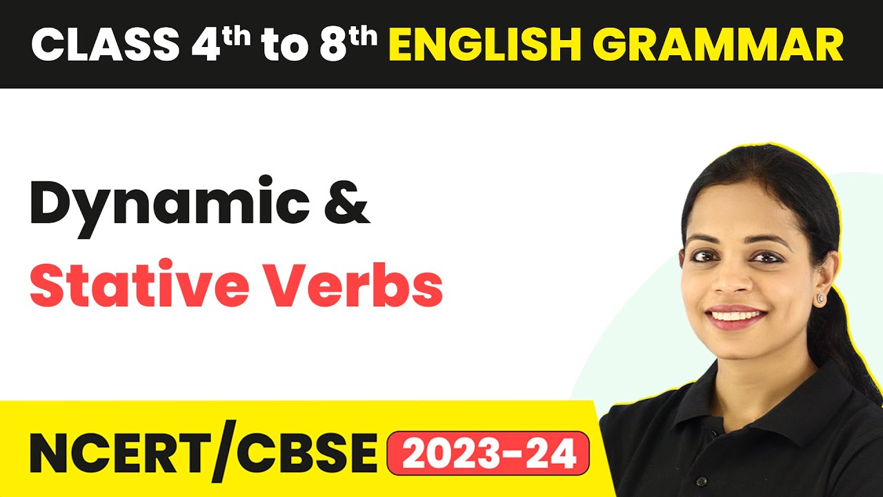 Stative and Dynamic Verbs, PDF, Grammar