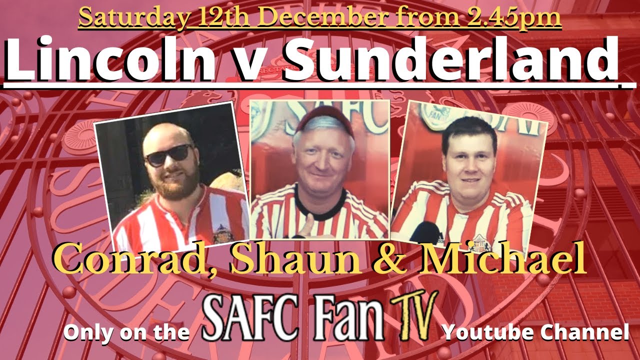 Lincoln v Sunderland Live Stream / Watch Along YouTube