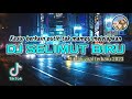 DJ KASUR BERKAIN PUTIH TAK MAMPU MELELAPKAN - DJ SELIMUT BIRU-TIKTOK VIRAL YANG DI CARI BY DJ EBENG