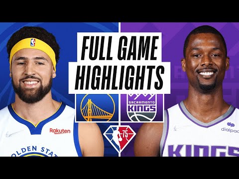 Golden State Warriors vs. Sacramento Kings Full Game Highlights | 2021-22 NBA Season