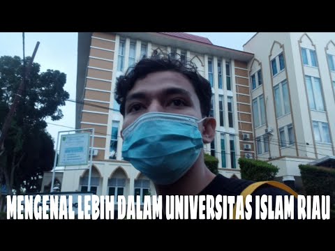 Mengenal Universitas Islam Riau Lebih Dalam (Pekanbaru #1)